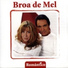 Broa de Mel