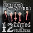 La Escuadra de La Sierra