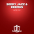 Seedy Jazz, Eeemus