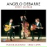 Angelo Debarre Serg Camps and Frank Anastasio