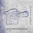 INCANDENZA