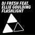 DJ Fresh, Ellie Goulding, Martin Garrix