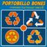 Portobello Bones