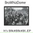 Bro WhizDome