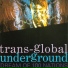 trans-global underground
