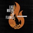 Like Moths To Flames