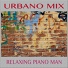 Relaxing Piano Man