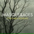Masquerades