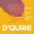 D'Quire