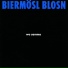 Bier Mosl Blosn wo Samma