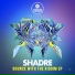 Shadre, Diligent Fingers