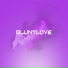 BLUNTLOVE