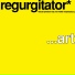 Regurgitator