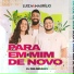 Luíza & Maurílio, Dilsinho