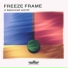 Freeze Frame