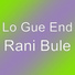 Lo Gue End