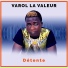 Varol la Valeur