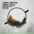 Jimmy Switch, Arno Stolz