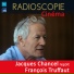 François Truffaut, Jacques Chancel
