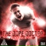 The Dope Doctor