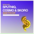 SputniQ x Cosmo & Skoro