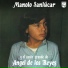 Manolo Sanlúcar, Ángel De Los Reyes