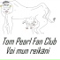 Tom Pearl Fan Club