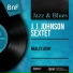 J. J. Johnson Sextet