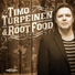 Timo Turpeinen, RootFood