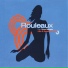 Rouleaux Feat Gérard Marquis