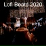 Lofi Beats 2020
