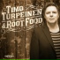 Timo Turpeinen, RootFood
