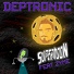 Deptronic feat. Zyme