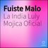 La India Luly Mojica Oficial