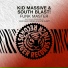 Kid Massive, South Blast!