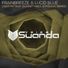 Frainbreeze & Lucid Blue