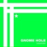 Gnome Hole