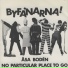 Björn Skifs, Byfånarna