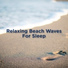 Water Soundscapes, Calm Sea Sounds