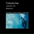 Vincent Inc, Mateo & Matos
