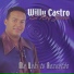 Willy Castro El Rey Joven