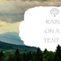 Rain Sounds, TimeOut, Tent Rain