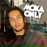 Moka Only