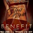 Benefit feat. M-Dot, JTronious, Red Cafe