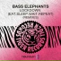 Bass Elephants,Ellison Hard