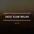 Jazz Club Relax