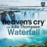Heaven s Cry & Julie Thompson