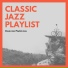 Classic Jazz Playlist