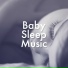 Sleep Music Lullabies & Sleep Songs Divine