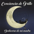 Conciencia de Grillo